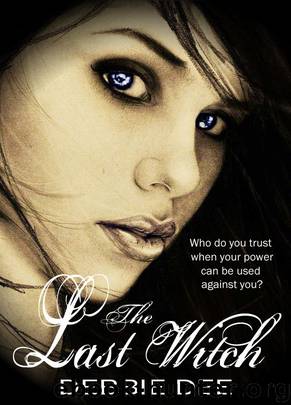 The Last Witch (Incenaga Trilogy) by Dee Debbie