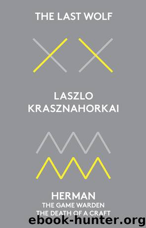 The Last Wolf & Herman by John Batki & László Krasznahorkai