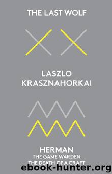 The Last Wolf & Herman by László Krasznahorkai