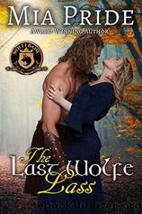 The Last Wolfe Lass by Mia Pride