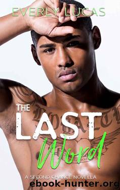 The Last Word by Everly Lucas