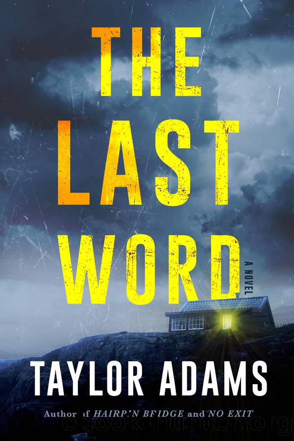 The Last Word by TAYLOR ADAMS