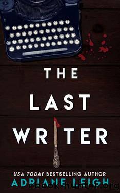 The Last Writer by Adriane Leigh