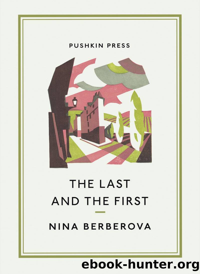 The Last and the First by Nina Berberova