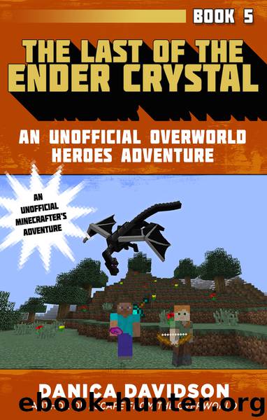 The Last of the Ender Crystal by Danica Davidson