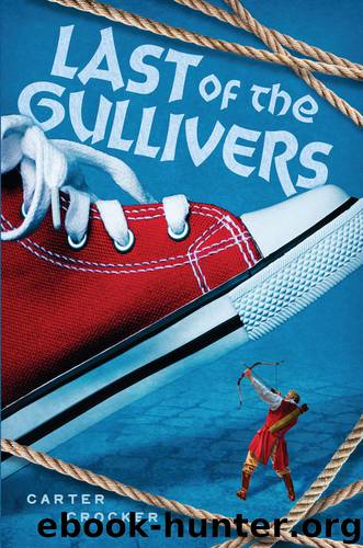 The Last of the Gullivers by Carter Crocker