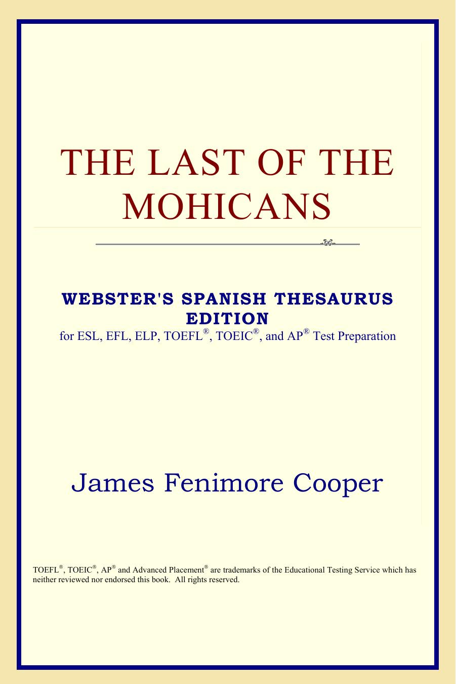 The Last of the Mohicans (Webster's Spanish Thesaurus Edition) by James Fenimore Cooper