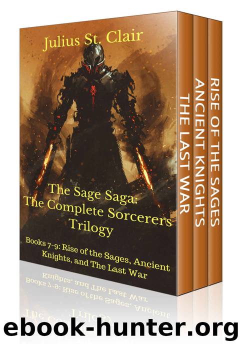 The Last of the Sages: The Complete Sorcerers Trilogy (Books 7-9) (Sage Saga Bundle Book 3) by Julius St. Clair & J Clair