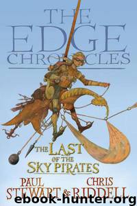 The Last of the Sky Pirates by Paul Stewart & Chris Riddell