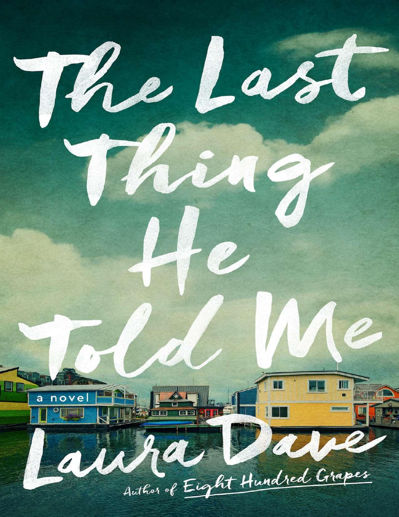 The Last thing He Told me By Laura Dave by Unknown