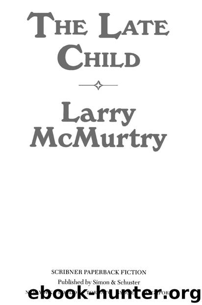 The Late Child by Larry McMurtry