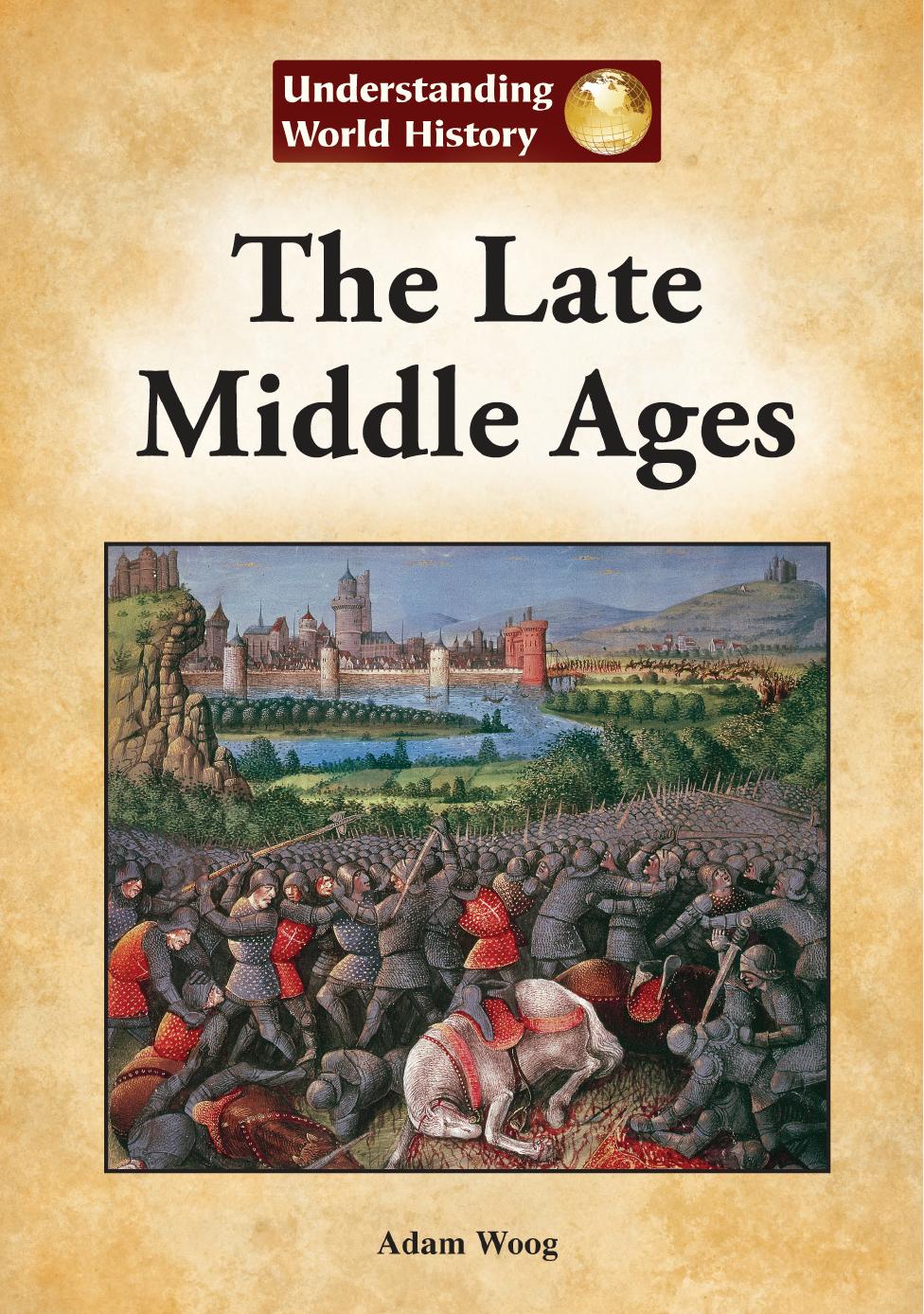 The Late Middle Ages by Adam Woog