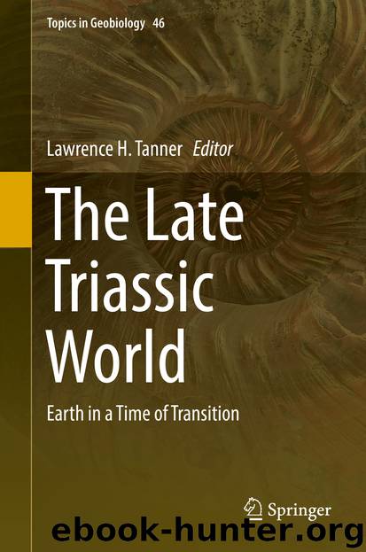 The Late Triassic World by Lawrence H. Tanner