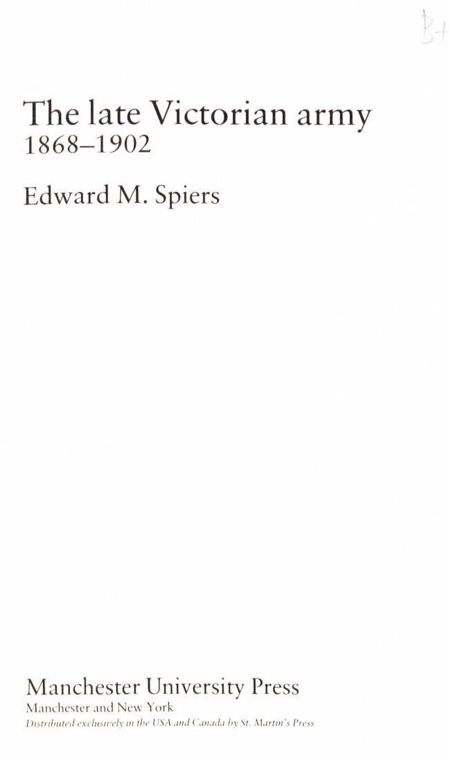 The Late Victorian Army, 1868â1902 by Edward M. Spiers