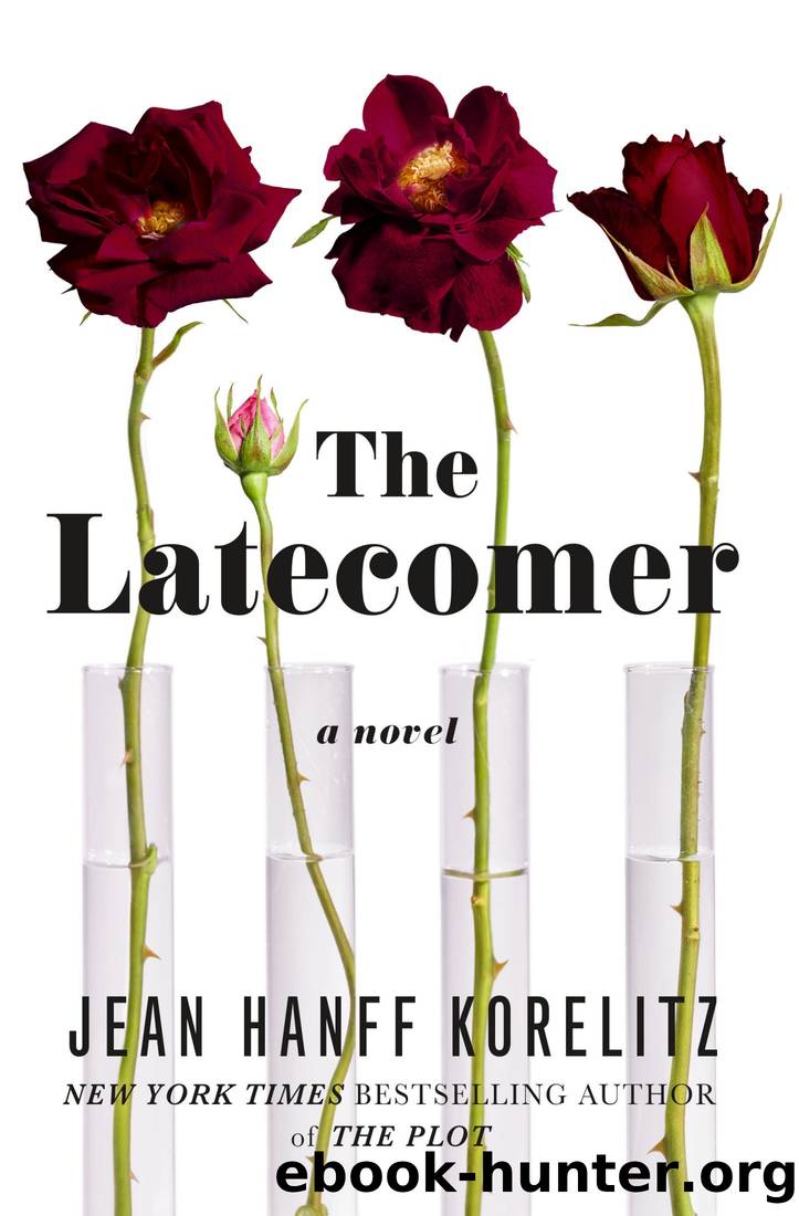 The Latecomer by Korelitz Jean Hanff