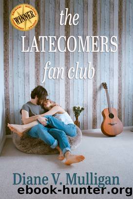 The Latecomers Fan Club by Diane V. Mulligan