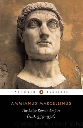 The Later Roman Empire by Ammianus Marcellinus
