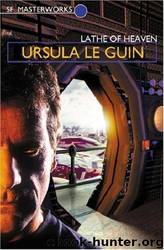 The Lathe of Heaven: A Novel by Ursula K. Le Guin
