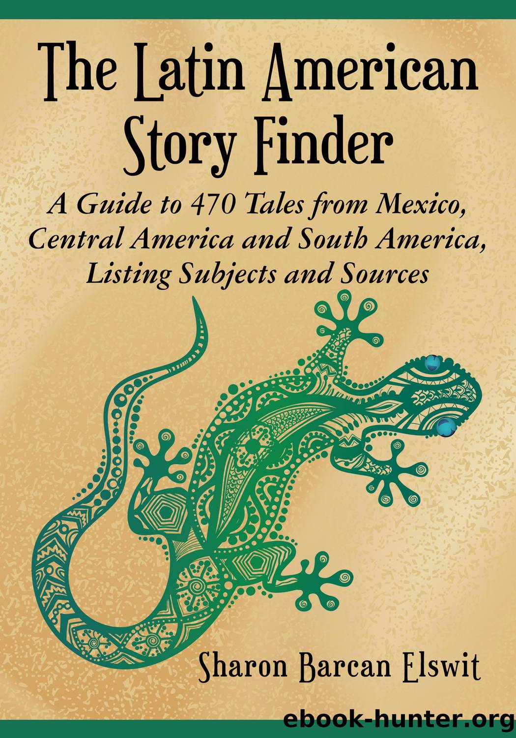 The Latin American Story Finder by Sharon Barcan Elswit