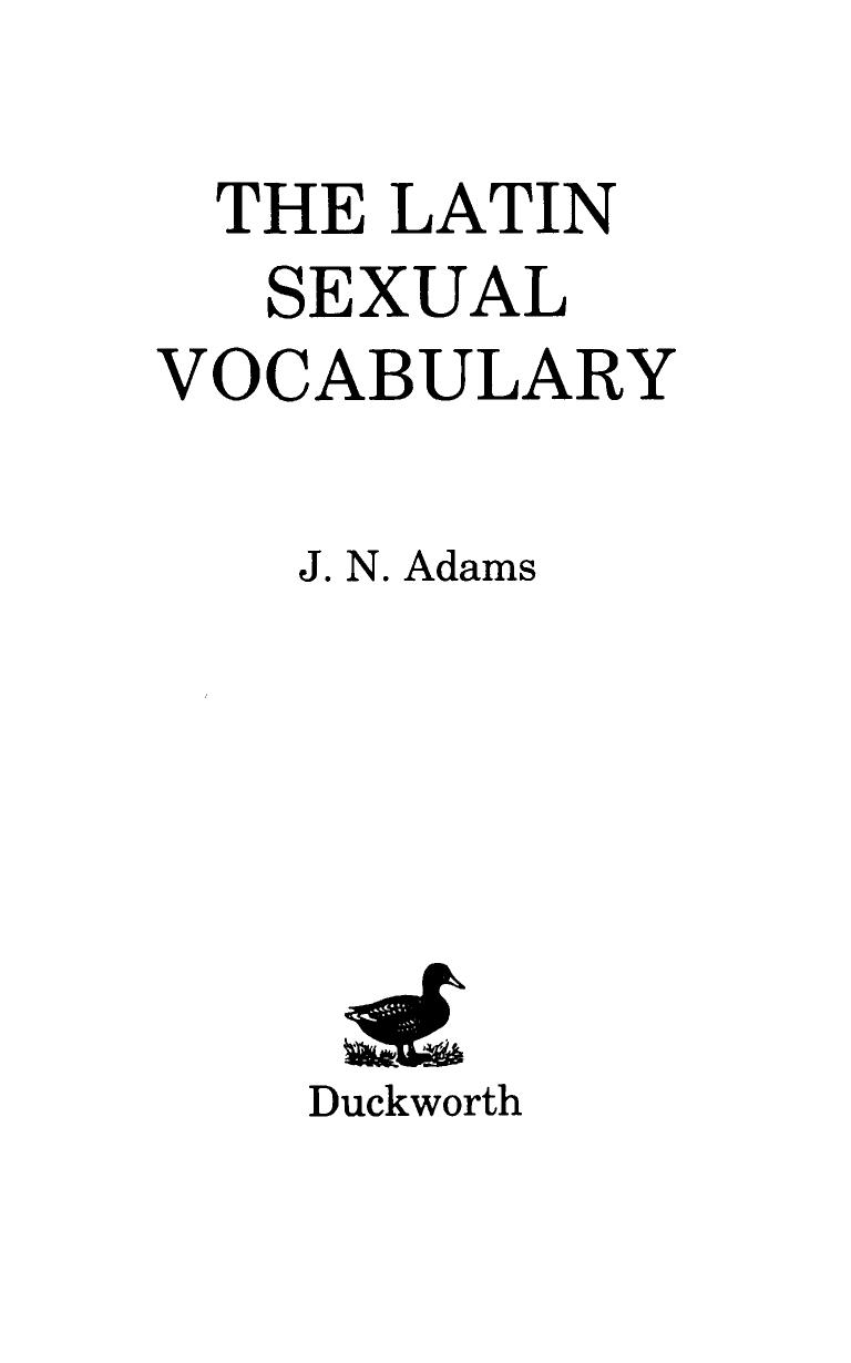 The Latin Sexual Vocabulary by J. N. Adams