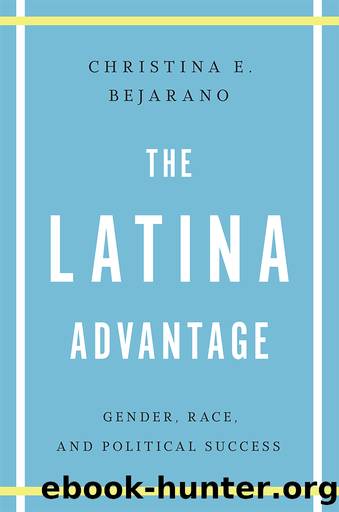 The Latina Advantage by Christina E. Bejarano