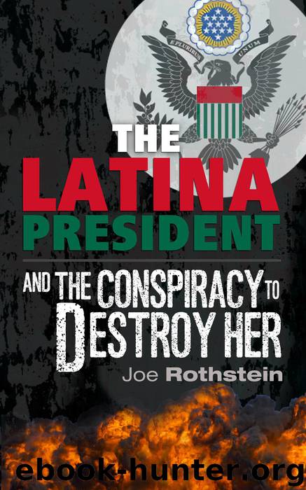 The Latina President by Joe Rothstein