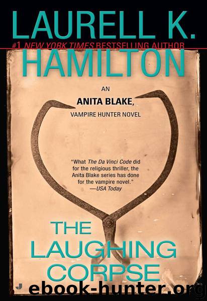 The Laughing Corpse: An Anita Blake, Vampire Hunter Novel by Hamilton Laurell K