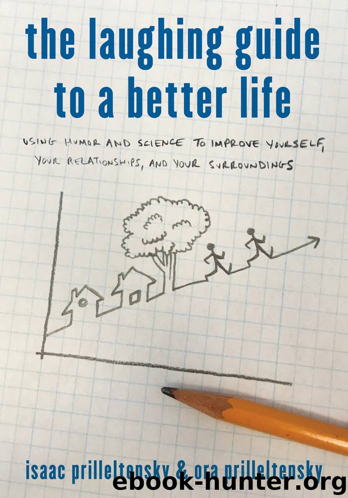 The Laughing Guide to a Better Life by Isaac Prilleltensky