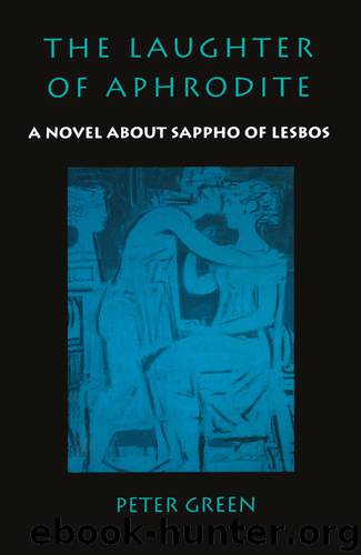 The Laughter of Aphrodite by Peter Green