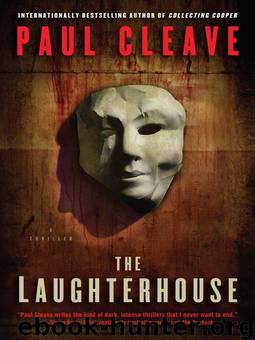 The Laughterhouse A Thriller by Paul Cleave