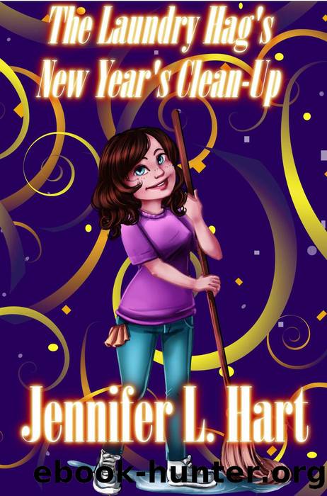 The Laundry Hag's New Year's Clean-Up by Jennifer L Hart