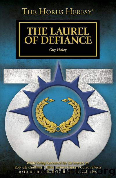 The Laurel of Defiance - Guy Haley by Warhammer 40K