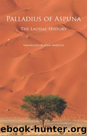The Lausiac History: Volume 252 (Cistercian Studies Series) by Palladius of Aspuna