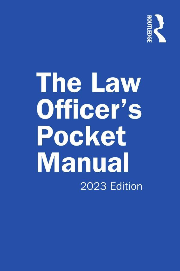 The Law Officerâs Pocket Manual, 2023 Edition by John G. Miles Jr. David B. Richardson Anthony E. Scudellari