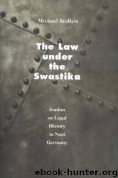 The Law Under the Swastika by Michael Stolleis