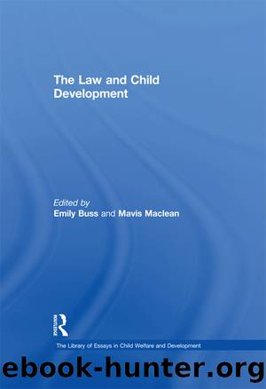 The Law and Child Development by Mavis Maclean Emily Buss