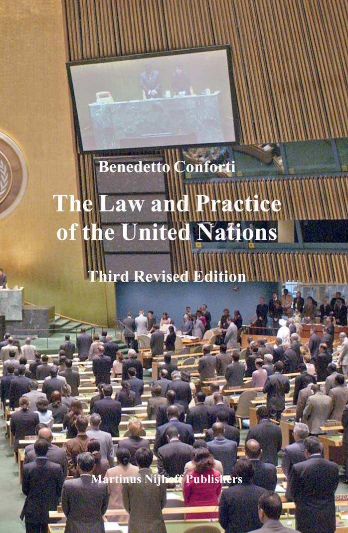 The Law and Practice of the United Nations by Benedetto Conforti