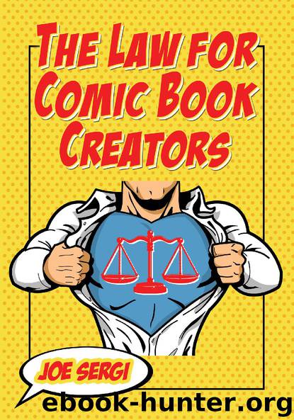 The Law for Comic Book Creators: Essential Concepts and Applications by Sergi Joe