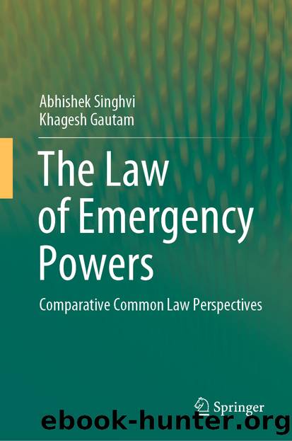 The Law of Emergency Powers by Abhishek Singhvi & Khagesh Gautam