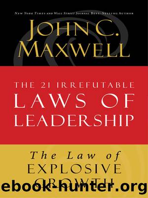 The Law of Explosive Growth by John C. Maxwell