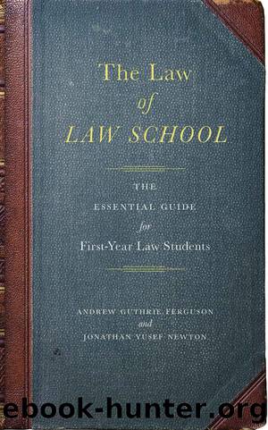 The Law of Law School by Andrew Guthrie Ferguson & Jonathan Yusef Newton