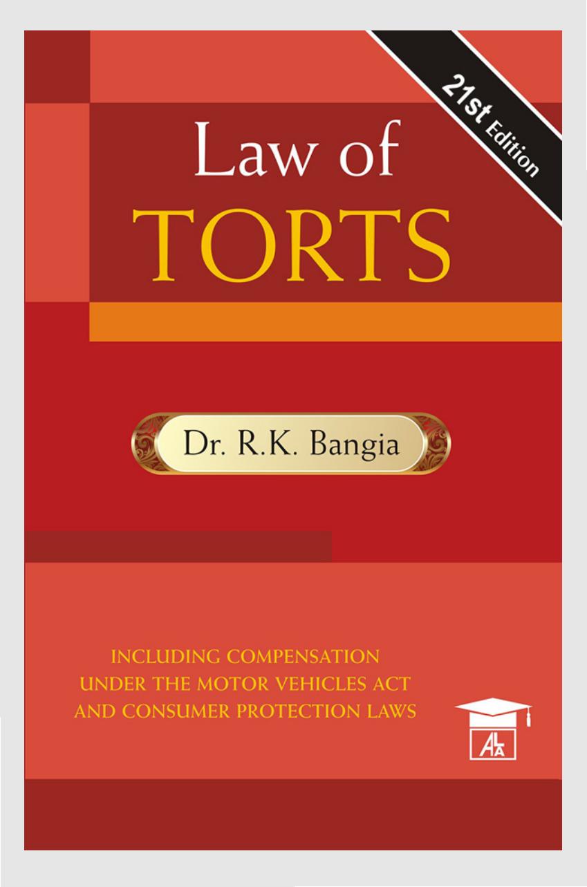 The Law of Torts including Consumer Protection Laws India by Dr. RK Bangia by Dr. R.K. Bangia