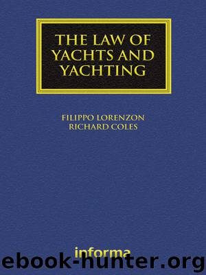 The Law of Yachts and Yachting by Filippo Lorenzon Richard Coles