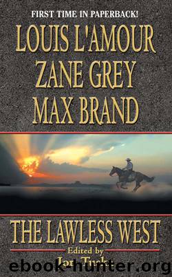 The Lawless West by Louis L'Amour