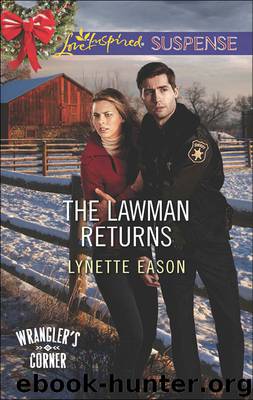 The Lawman Returns by Lynette Eason