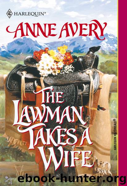 The Lawman Takes a Wife by Anne Avery