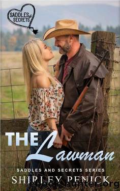 The Lawman: Saddles and Secrets Series by Shirley Penick