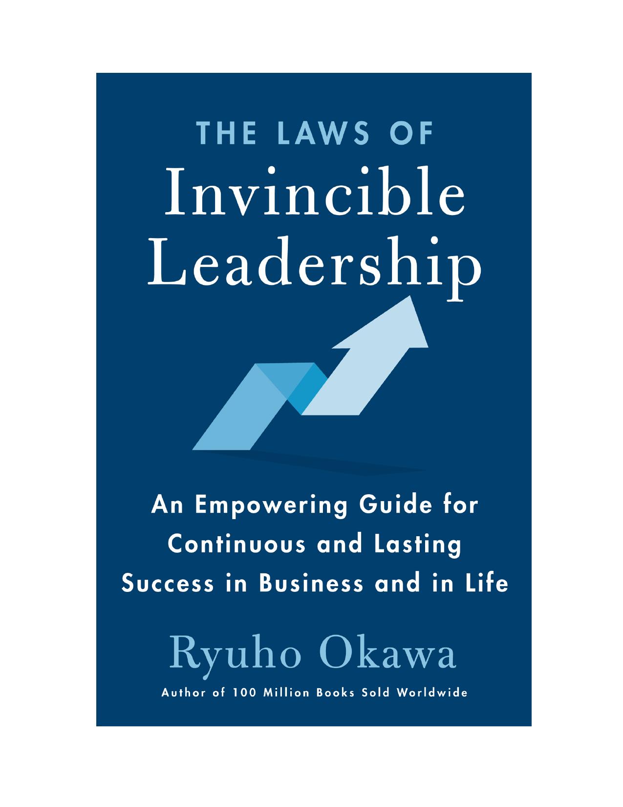 The Laws of Invincible Leadership by Ryuho Okawa