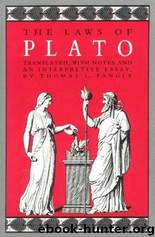 The Laws of Plato by Plato & Thomas L. Pangle
