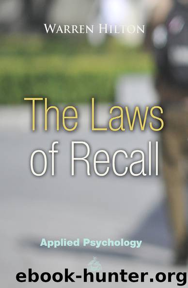 The Laws of Recall (Applied Psychology) Book 4 by Warren Hilton